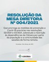 RESOLUÇÃO DA MESA DIRETORA Nº 004/2021 