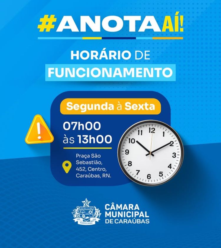 Saiba os nossos horarios de funcionamento da Câmara Municipal de Caraúbas